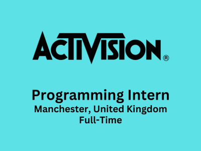 Activision is looking for talented Programming Intern