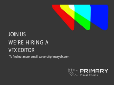 Primary Visual Effects is looking for VFX Editor