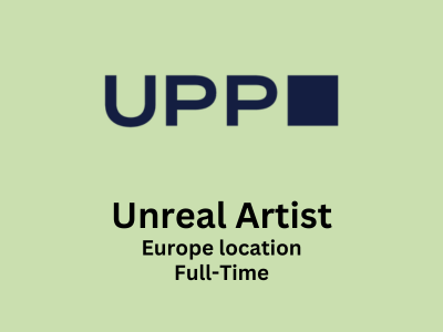 Universal Production Partners is looking for Unreal Artist