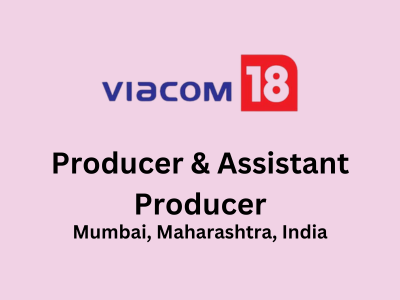 Viacom18 Sports is looking Producer & Assistant Producer