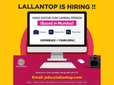 Video Editor Cum Camera-person required at The Lallantop