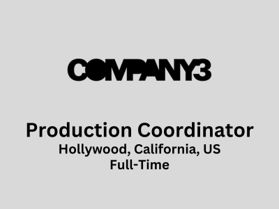 Company 3 is seeking for Production Coordinator