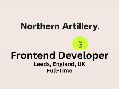 Frontend Developer required at Northern Artillery