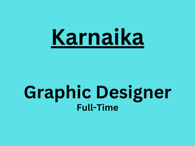 Karnaika is looking for skilled Graphic Designer