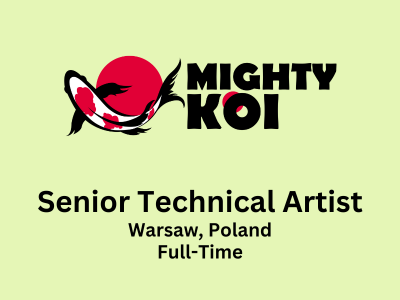 Mighty Koi is looking for Senior Technical Artist