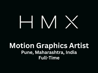 Motion Graphics Artist required at HMX Media