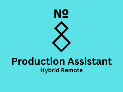 No.8 London is looking for Production Assistant