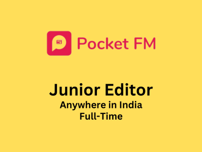 Pocket FM is looking for Junior Editor