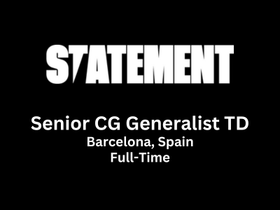 Senior CG Generalist TD required at Statement VFX