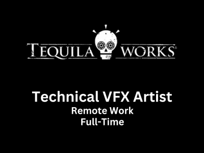 Tequila Works is looking for Technical VFX Artist