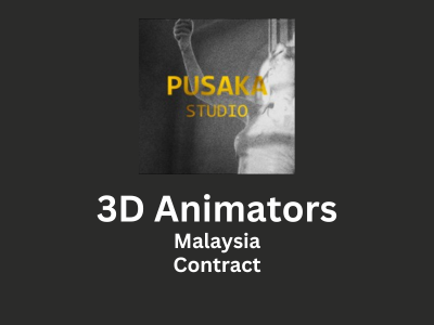 3D Animators are required at Pusaka Studio