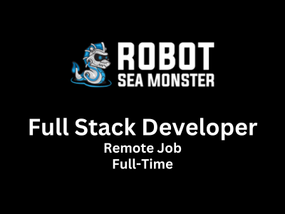 Full Stack Developer required at Robot Sea Monster