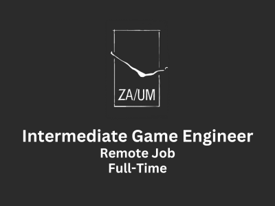 Intermediate Game Engineer required at ZAUM