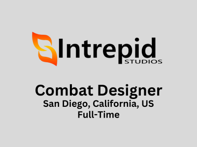 Intrepid Studios is looking for experienced Combat Designer