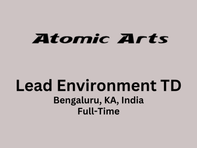 Lead Environment TD required at Atomic Arts