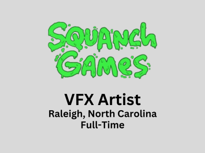 Mid-level VFX Artist required at Squanch Games