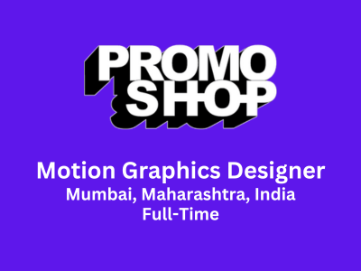 PromoShop is hiring talented Motion Graphics Designer