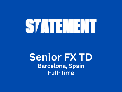 Statement VFX is seeking for Senior FX TD