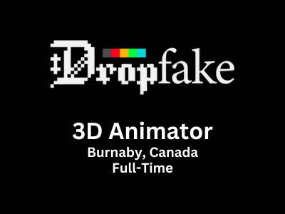 3D Animator required at Drop Fake Inc.