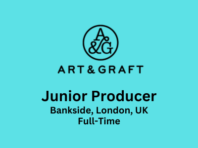 Art&Graft is looking for Junior Producer