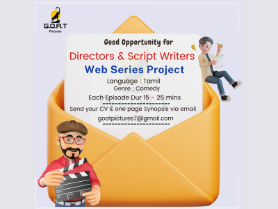 G.O.A.T Pictures hiring Directors & Script Writers for Web Series