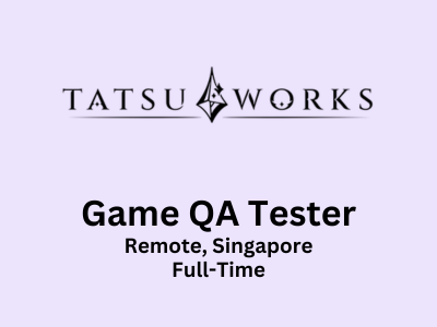 Game QA Tester required at Tatsu Works