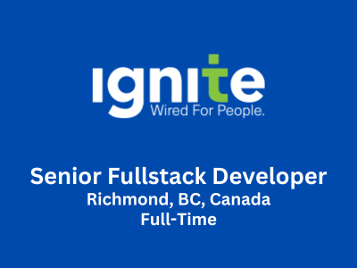Ignite Technical Resources looking for Senior Fullstack Developer
