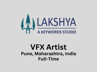 Lakshya Digital is seeking a talented VFX Artist