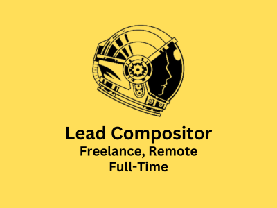 Lead Compositor required at Anachronaut Productions