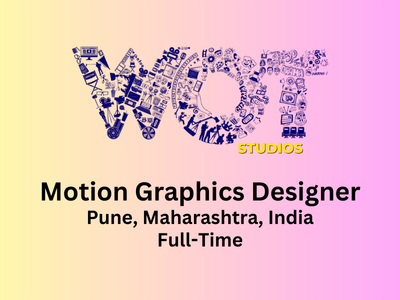 Motion Graphics Designer required at WOT STUDIOS