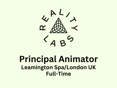 Principal Animator required at Meta Reality Lab
