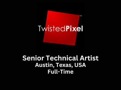 Senior Technical Artist required at Twisted Pixel Games