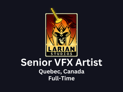 Senior VFX Artist required at Larian Studios