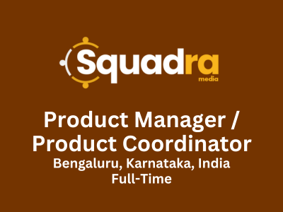 Squadra Media is hiring Product Manager Product Coordinator
