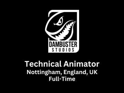 Technical Animator required at Dambuster Studios