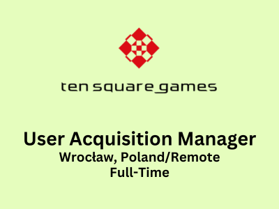 Ten Square Games is hiring Senior User Acquisition Manager