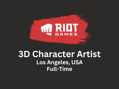 3D Character Artist required at Riot Games