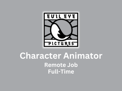CG Character Animator required at Evil Eye Pictures 