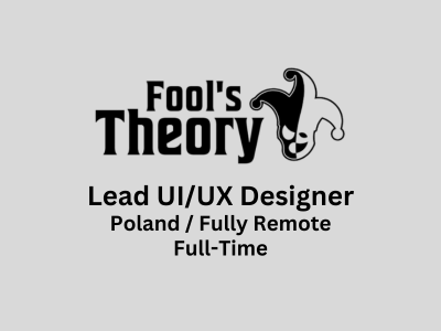 Fool’s Theory is looking for Lead UIUX Designer