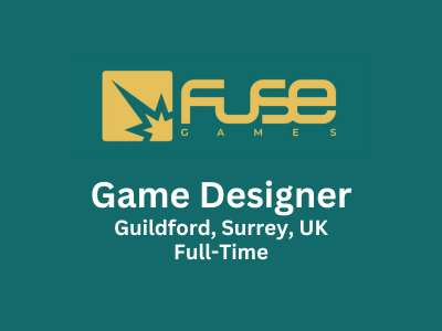 Game Designer required at Fuse Games