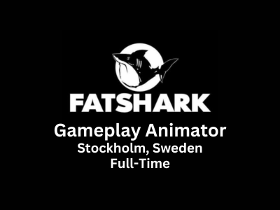 Gameplay Animator required at Fatshark Games