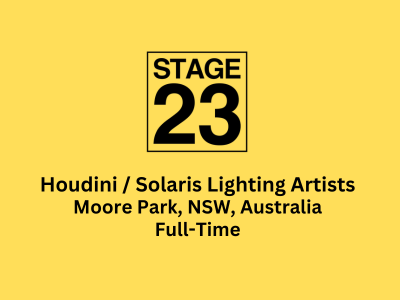 Houdini  Solaris Lighting Artists required at Stage23 Studio