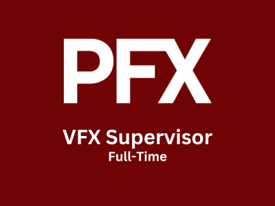PFX.tv is looking for a VFX Supervisor