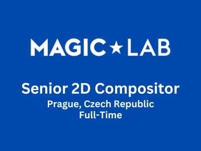 Senior 2D Compositor required at Magiclab