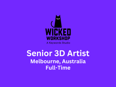 Senior 3D Artist required at Wicked Workshop