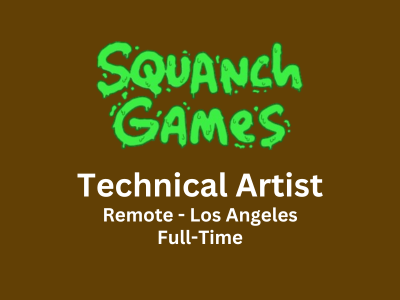 Technical Artist required at Squanch Games