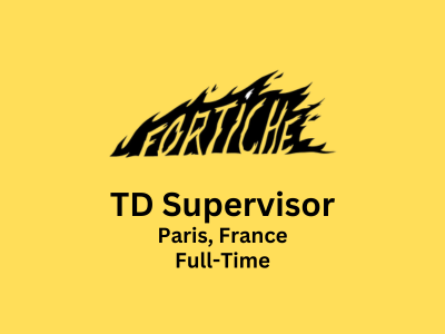 Fortiche is looking for experienced TD Supervisor