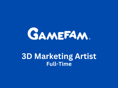 Gamefam is looking for 3D Marketing Artist