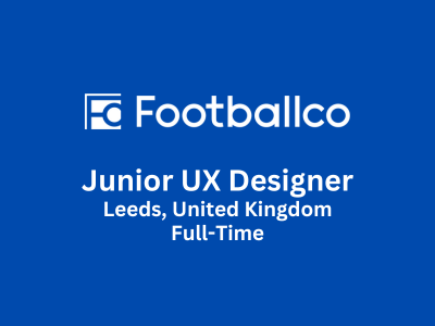 Junior UX Designer is required at Footballco