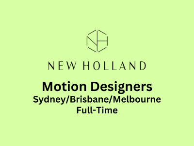Motion Designers required at New Holland Creative